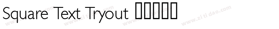 Square Text Tryout字体转换